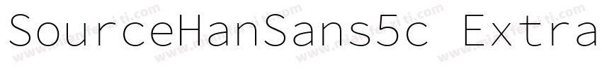 SourceHanSans5c ExtraLight字体转换